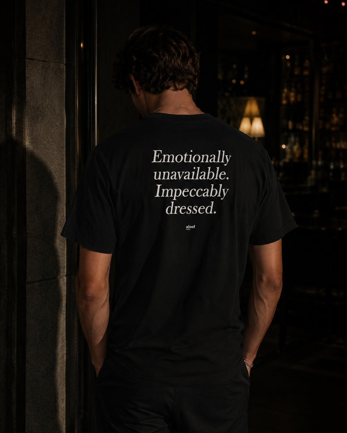 Emotionally unavailable. Impeccably dressed.