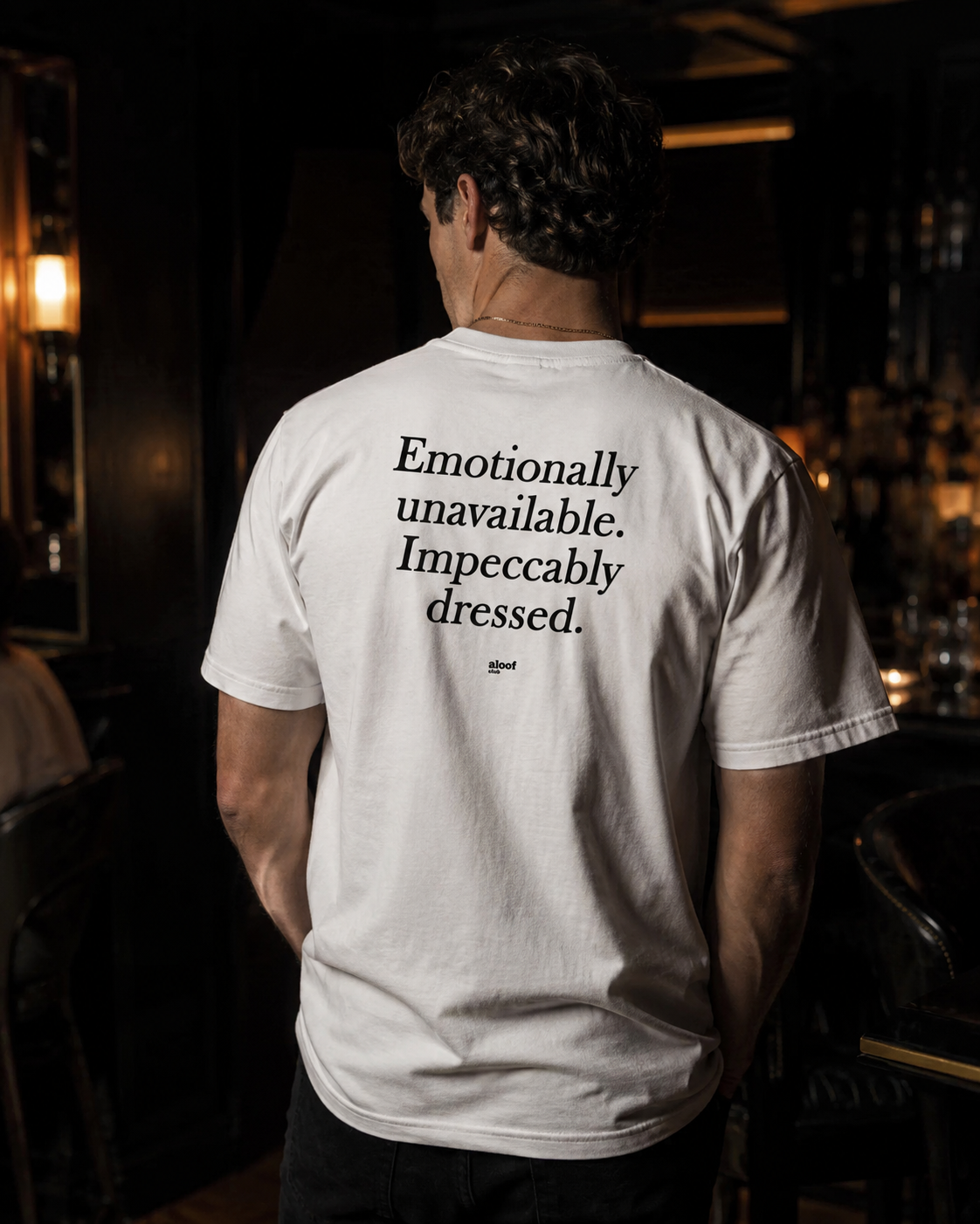 Emotionally unavailable. Impeccably dressed.