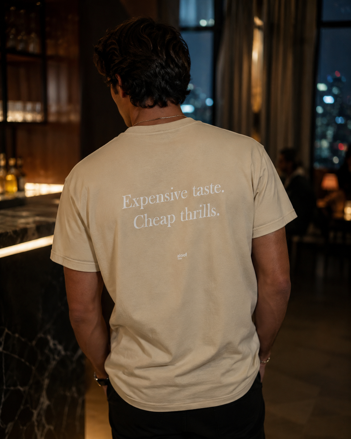Expensive taste. Cheap thrills.