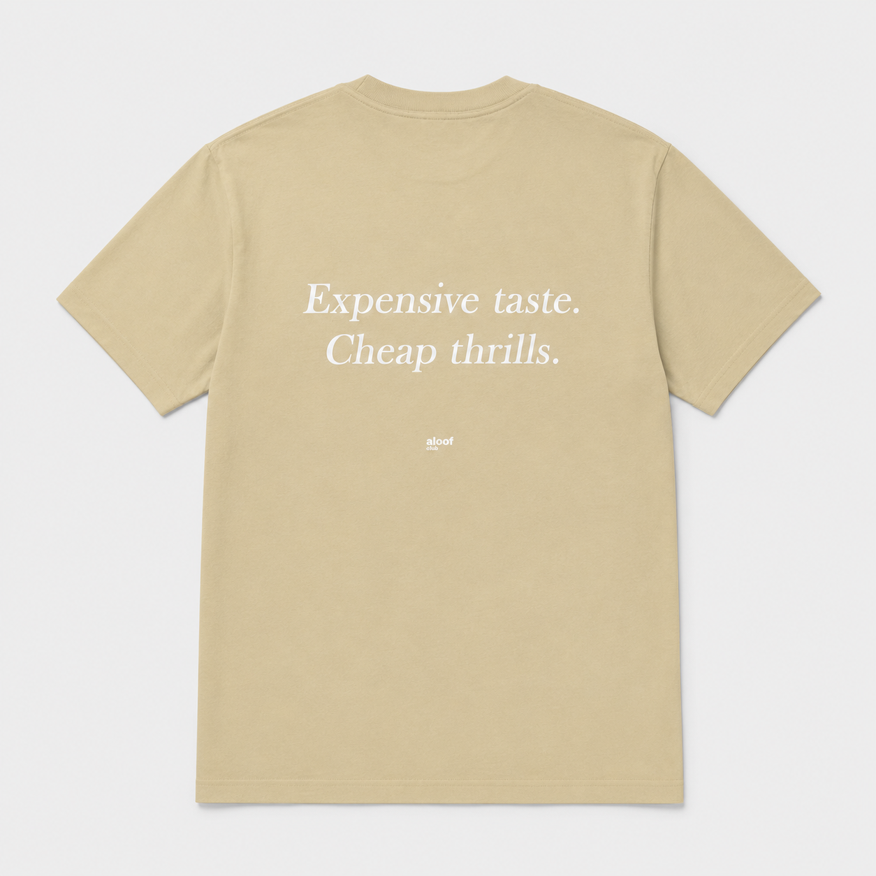 Expensive taste. Cheap thrills.